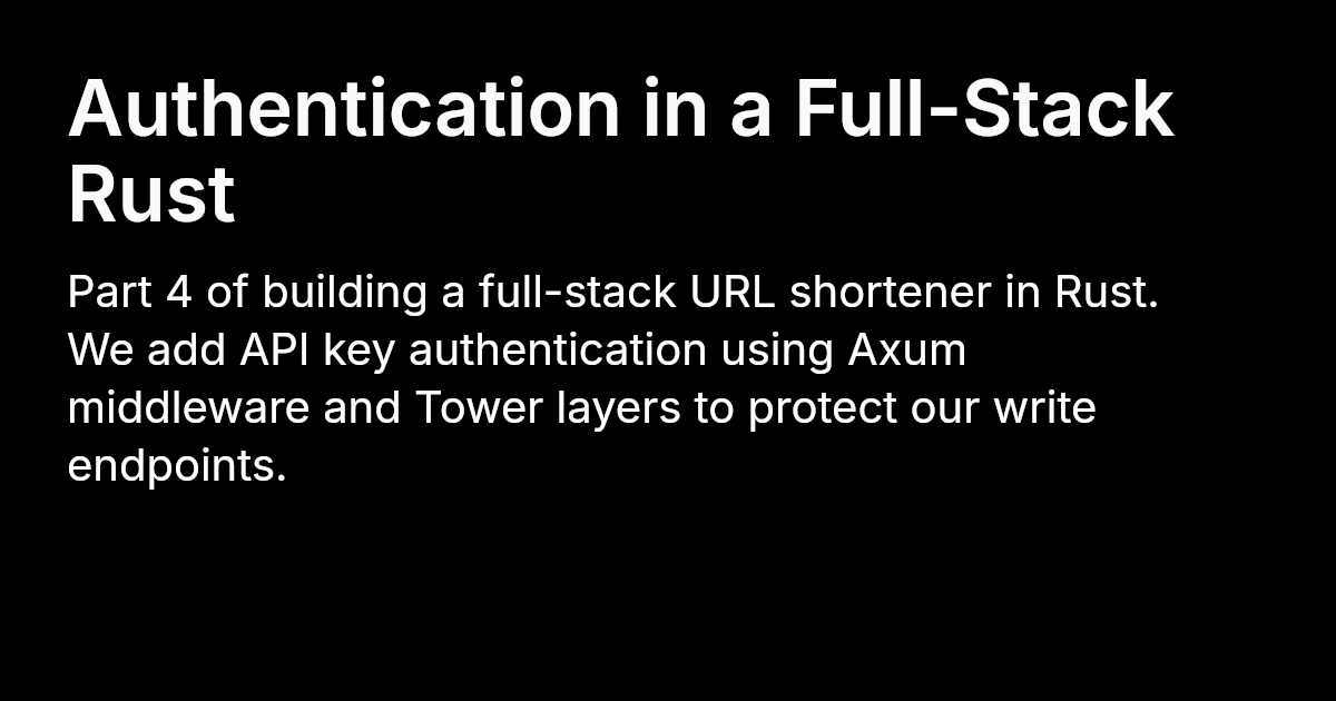 Authentication in a Full-Stack Rust | Josh Finnie